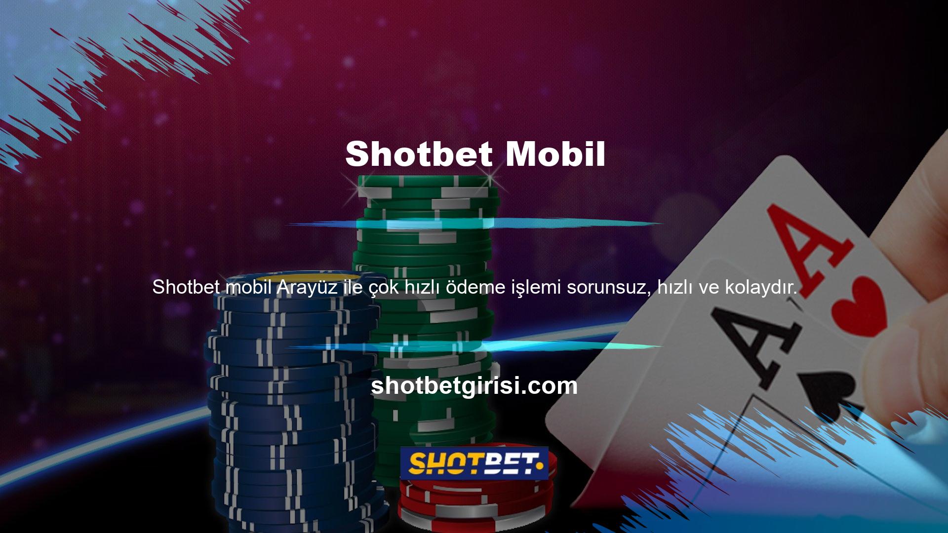 Shotbet mobil arayüzü çok hızlı