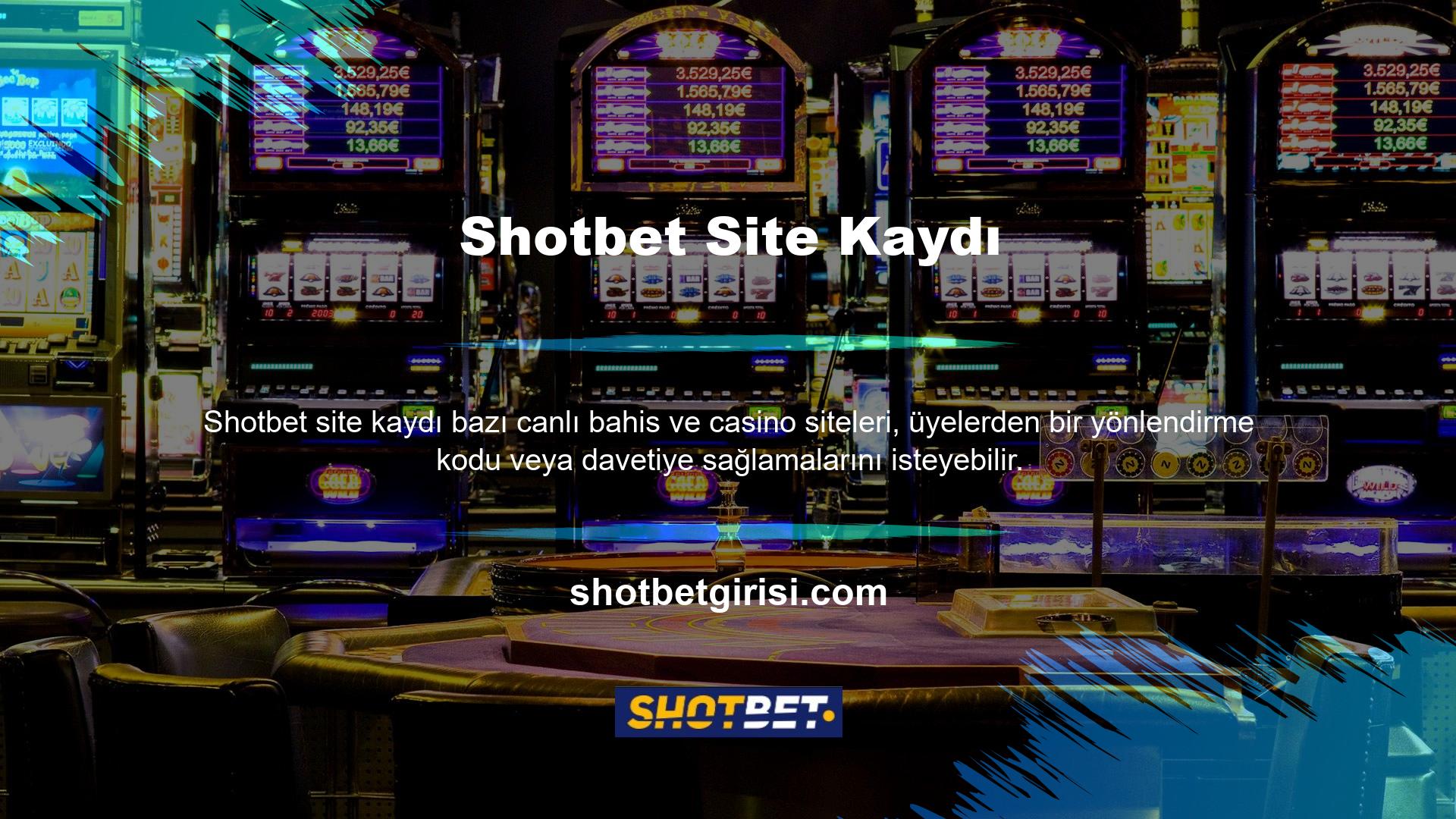 Ancak Shotbet Canlı Bahis ve Casino web sitesine kayıt olduğunuzda bu durum geçerli değildir